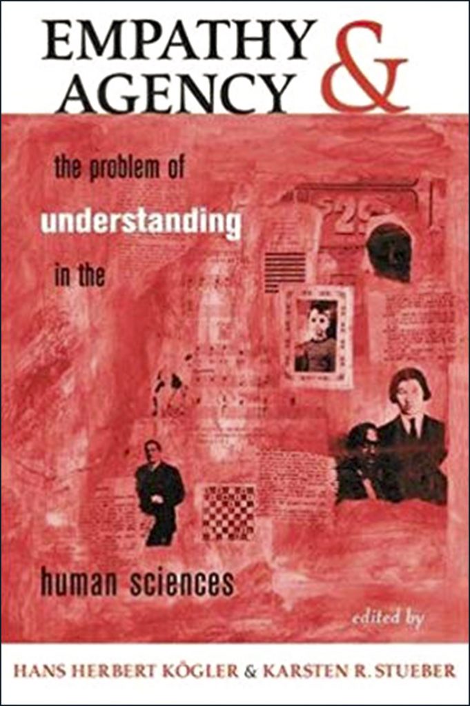 Empathy and Agency- The Problem of Understanding in the Human Sciences